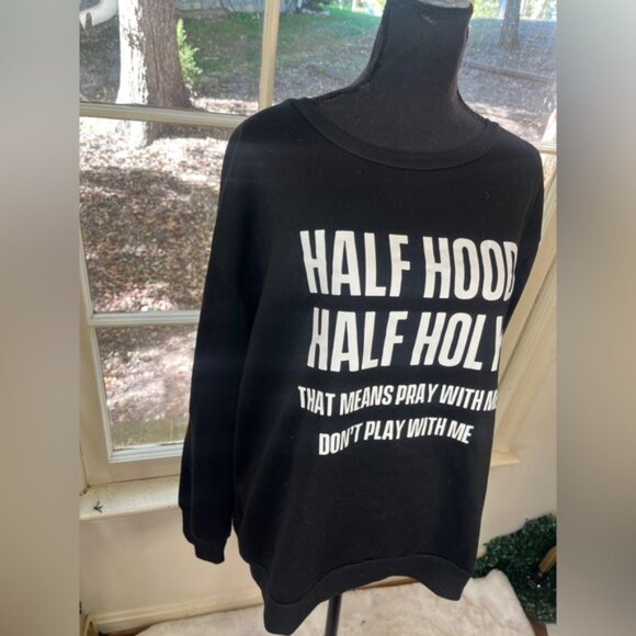 SHEIN Black Crew Neck Sweatshirt With “ Half Hood Half Holy” Design Size XL - Picture 5 of 7